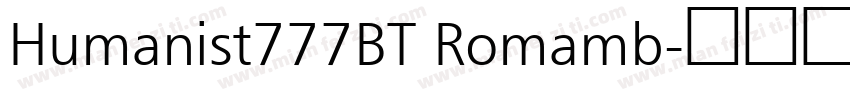 Humanist777BT Romamb字体转换